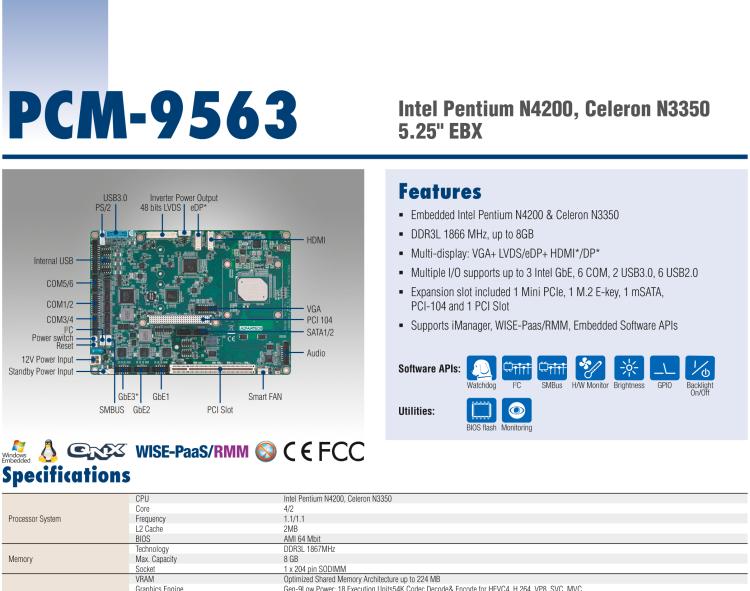 研華PCM-9563 英特爾第六代Atom?奔騰?/賽揚?/ Atom?處理器N4000，N3000系列，帶VGA / LVDS / HDMI的EBX/5.25寸主板，3 GbE，8 USB，1 SATA，音頻，1個miniPCIe，1 M.2 E kay，1 m.SATA，6個COM